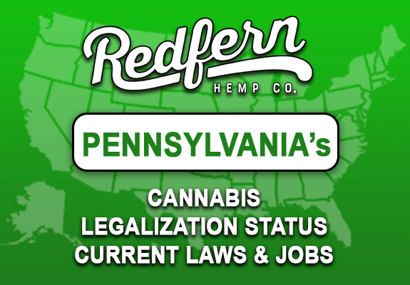 Pennsylvania cannabis, weed, marijuana, hemp legalization status, current laws & job prospects